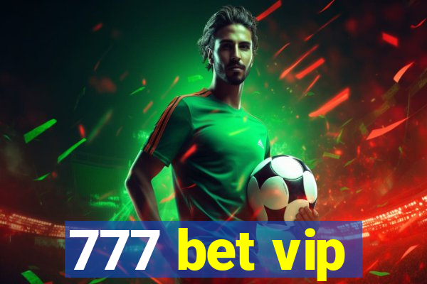 777 bet vip